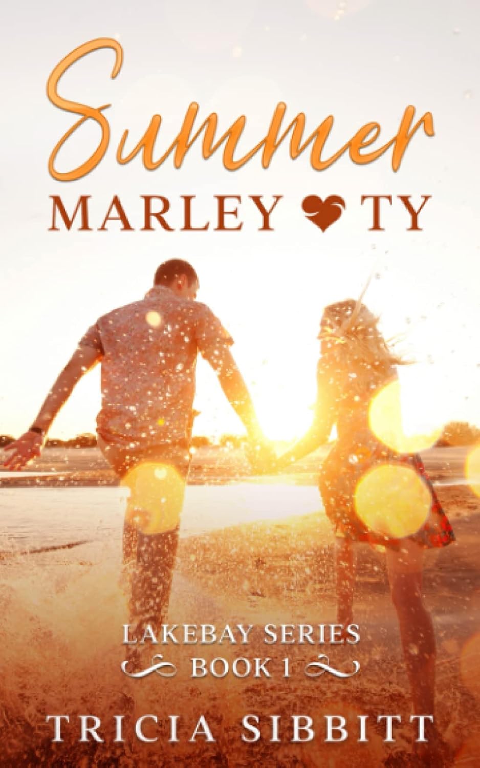 Summer Marley & Ty: A sweet young adult romance (Lakebay book 1) (Lakebay series)