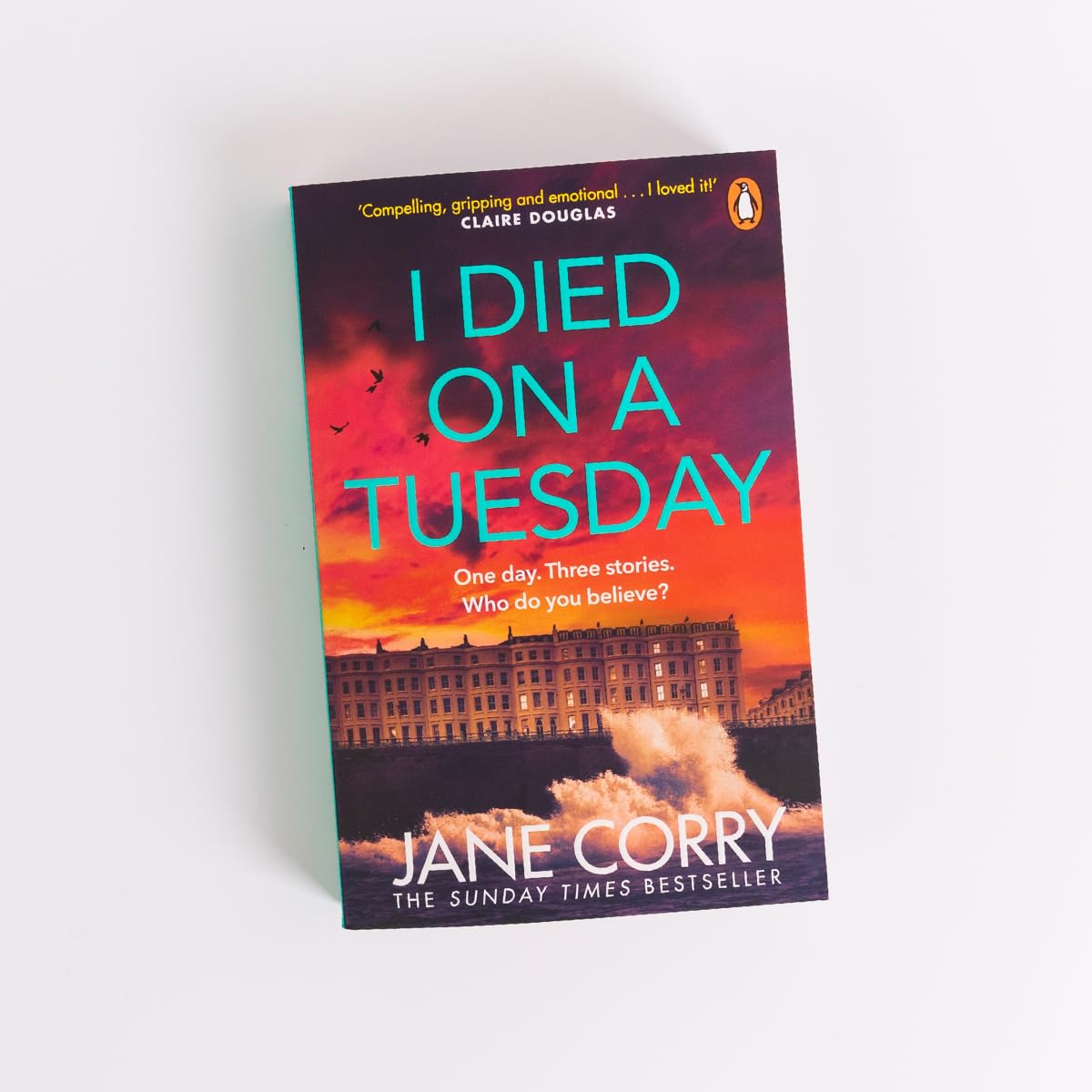 I Died on a Tuesday: The gripping new thriller from the Sunday Times bestselling author