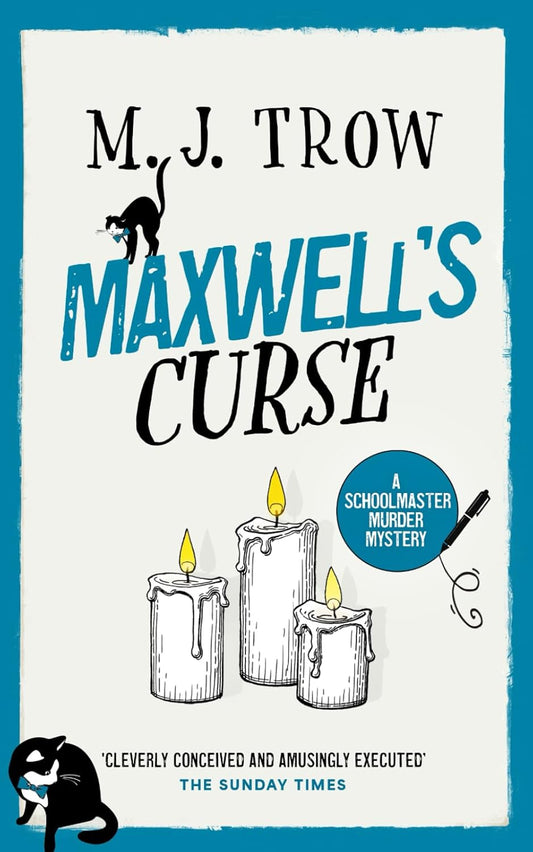 MAXWELL’S CURSE a thrilling murder mystery with plenty of twists (Schoolmaster Murder Mysteries)