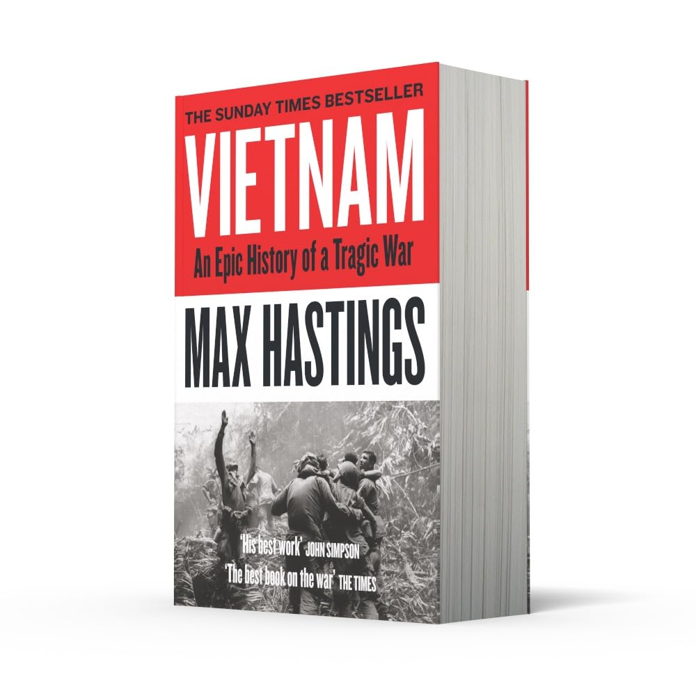 Vietnam: A gripping Sunday Times bestselling memoir and political history of the Vietnam conflict