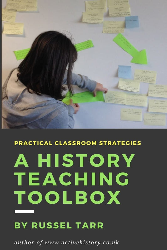 A History Teaching Toolbox: Practical classroom strategies: 1