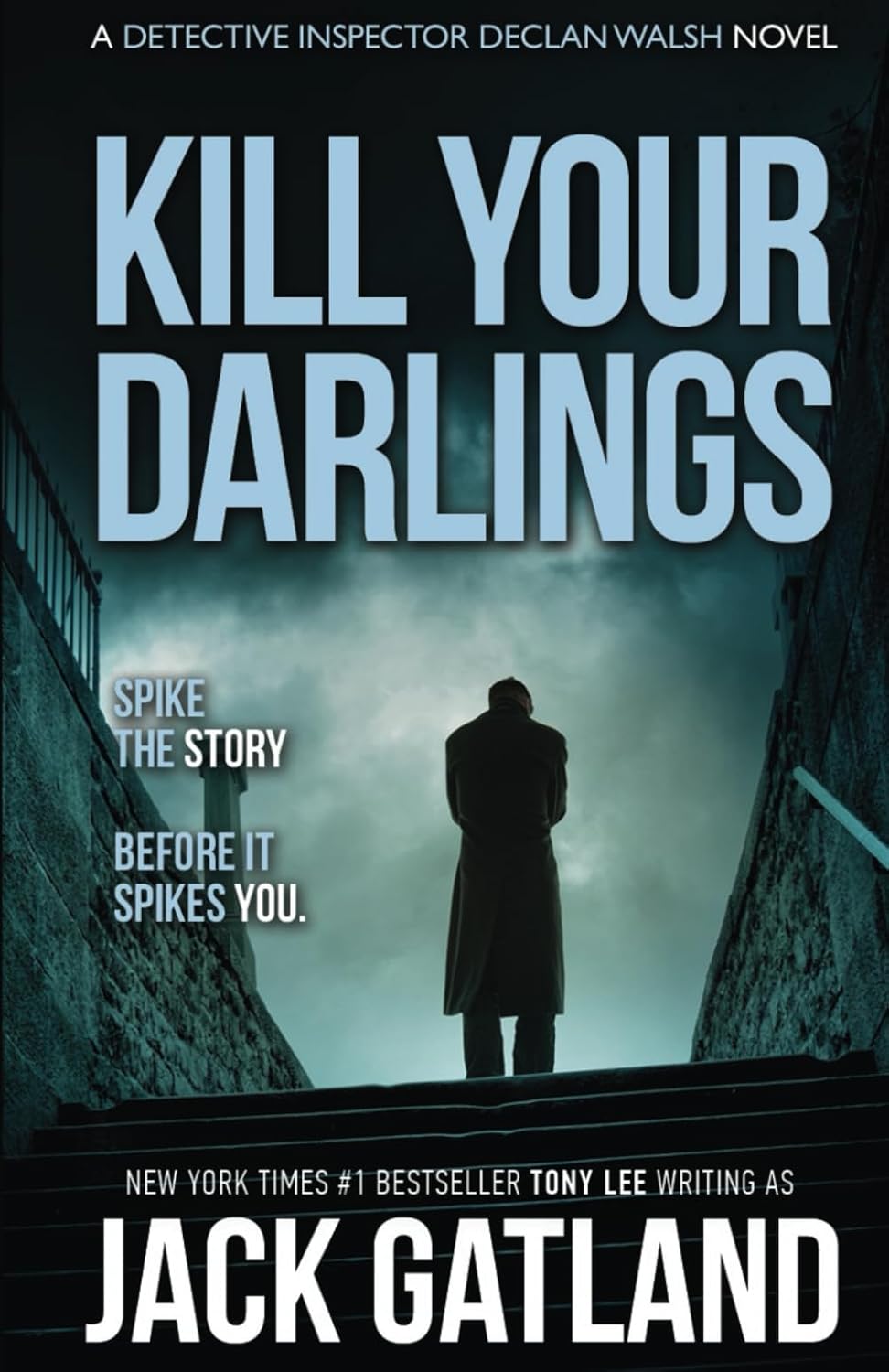 Kill Your Darlings: A British Murder Mystery (Detective Inspector Declan Walsh)