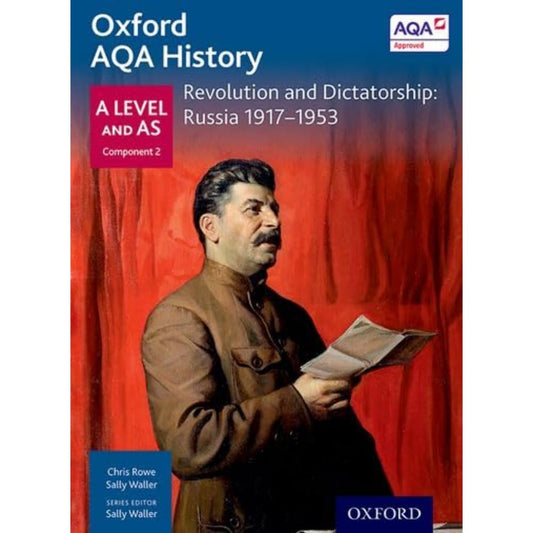 Revolution and Dictatorship: Russia 1917-1953 (Oxford A Level History for AQA)