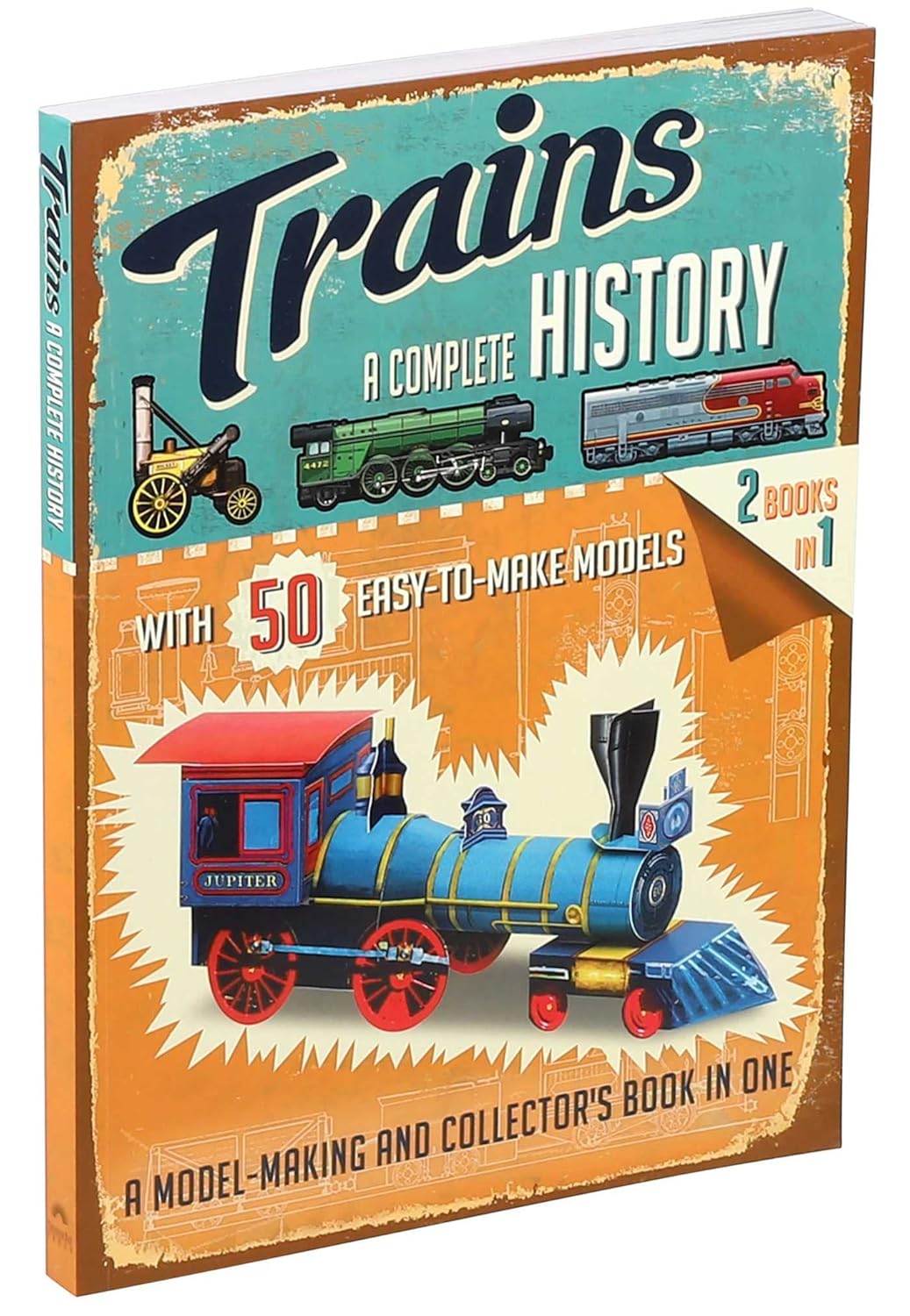 Trains: A Complete History