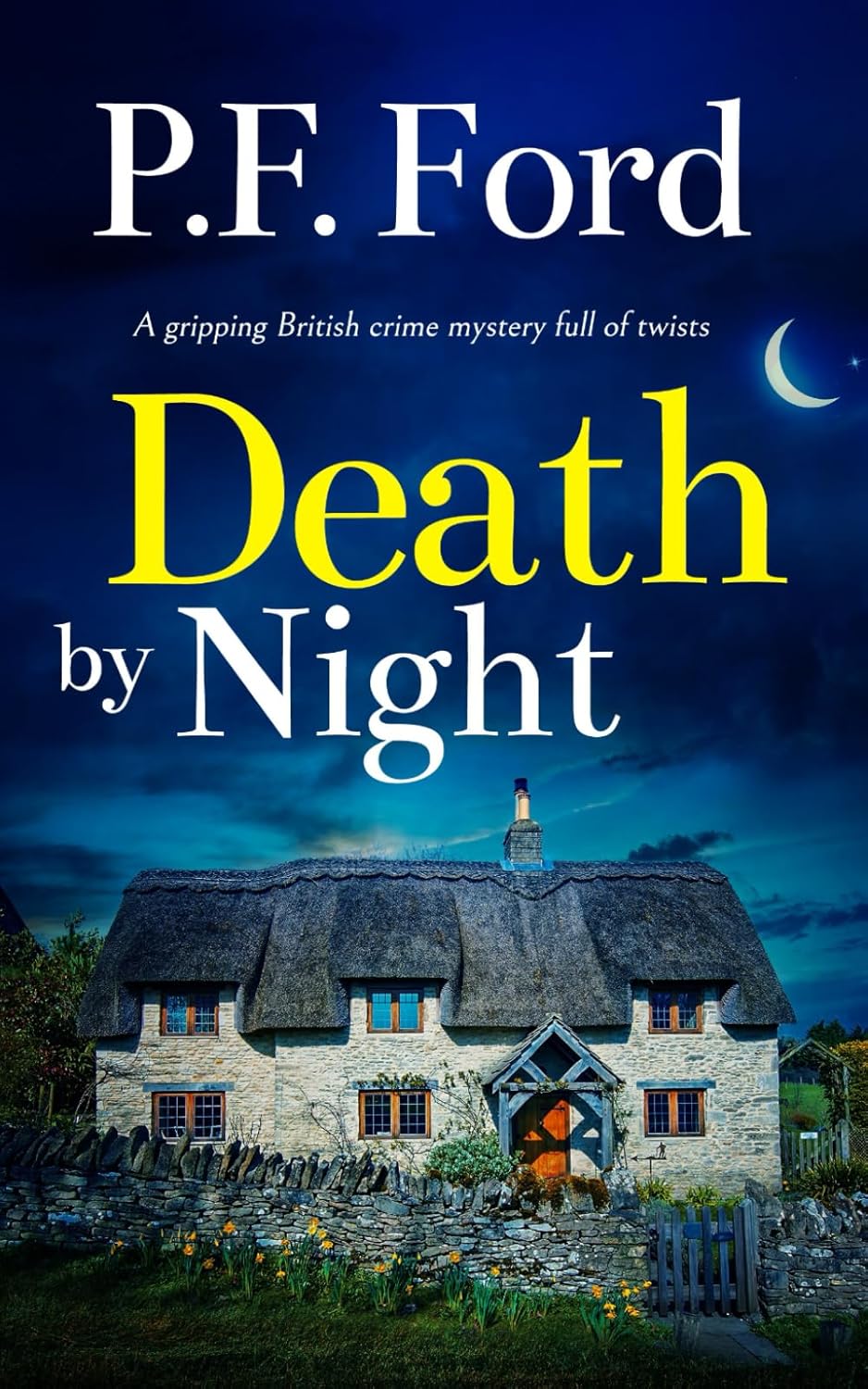 DEATH BY NIGHT a gripping British crime mystery full of twists (Slater and Norman Mysteries)