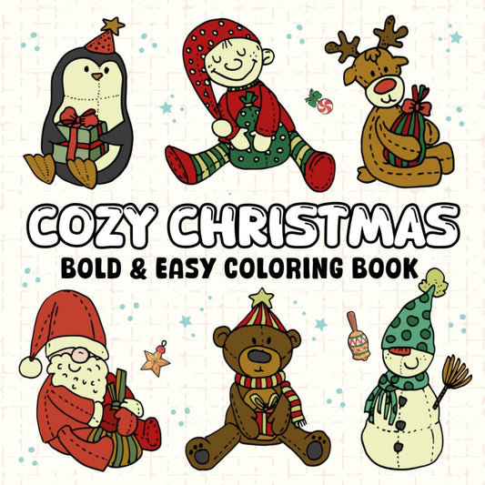 Cozy Christmas Bold & Easy Coloring Book for Adults & Teens: Unique Christmas Gift Ideas for Adult & Teen Featuring +49 Cute Holiday Scenes & ... Coloring Book) (Christmas Gifts Young Adults)