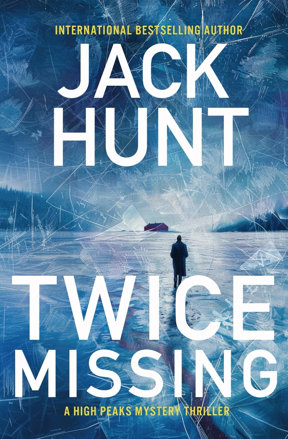 Twice Missing (High Peaks Murder, Mystery and Crime Thrillers)