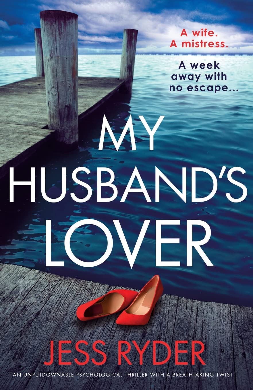 My Husband's Lover: An unputdownable psychological thriller with a breathtaking twist