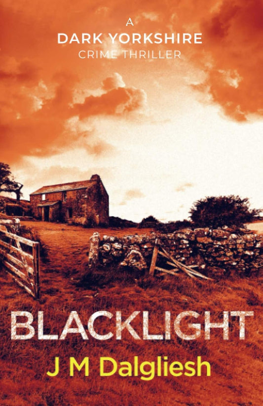 Blacklight (The Dark Yorkshire Crime Thrillers)