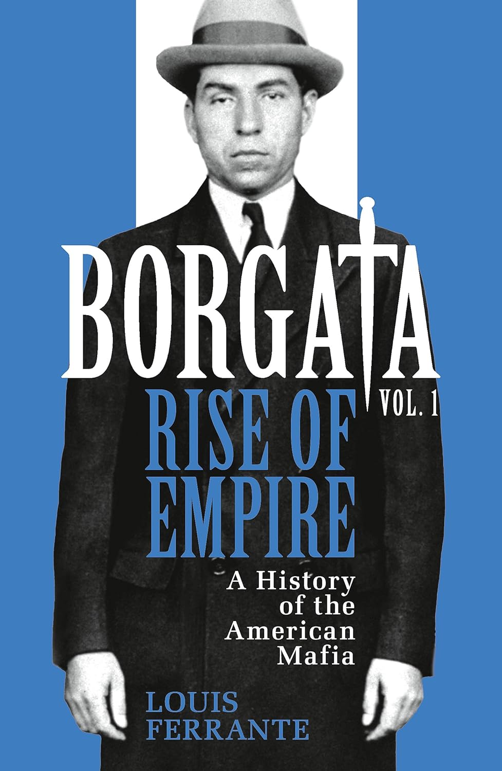 Borgata: Rise of Empire: A History of the American Mafia