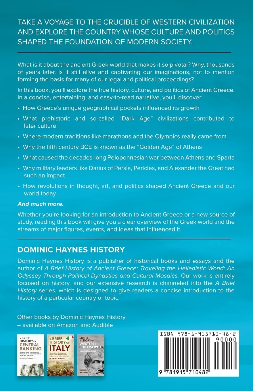 A Brief History of Ancient Greece: Traveling the Hellenistic World: An Odyssey Through Political Dynasties and Cultural Mosaics
