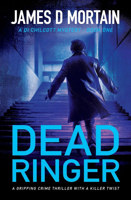 Dead Ringer: A gripping crime thriller with a killer twist: 1 (A DI CHILCOTT MYSTERY)