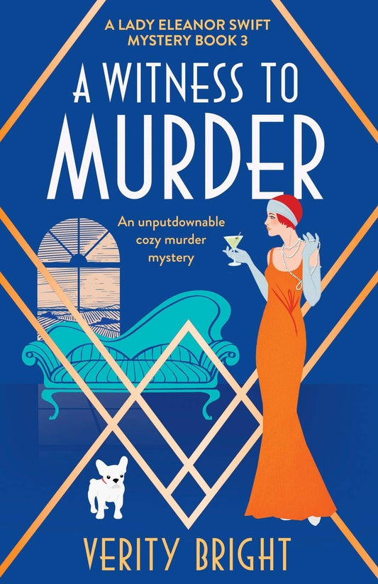 A Witness to Murder: An unputdownable cozy murder mystery: 3 (A Lady Eleanor Swift Mystery)