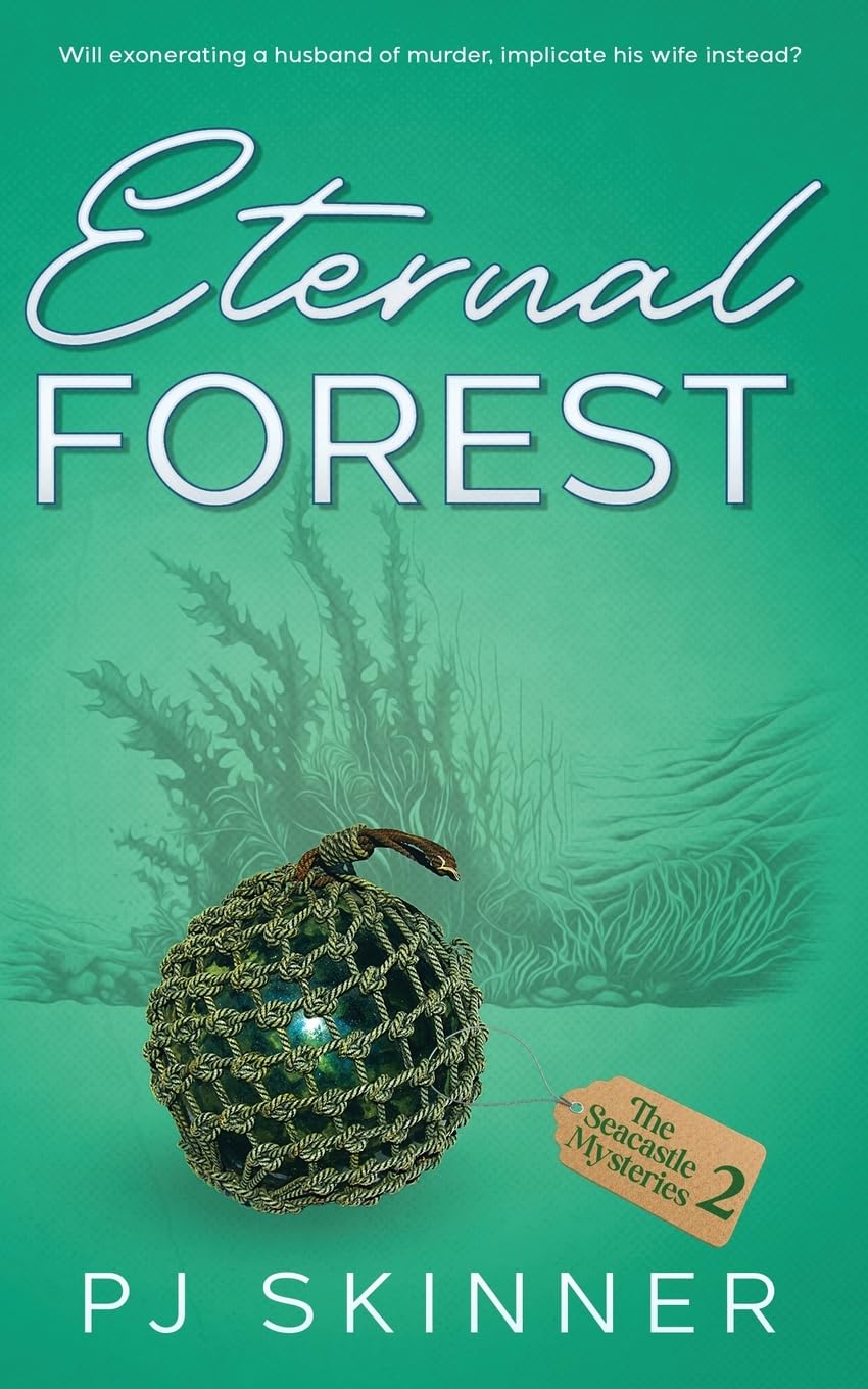 Eternal Forest: An English, small-town cozy mystery: 2 (The Seacastle Mysteries)