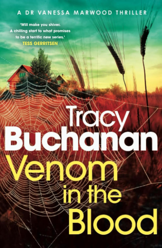 Venom in the Blood: A BRAND NEW completely gripping crime thriller with a nail-biting twist (Dr Vanessa Marwood Crime Thrillers Book 1)