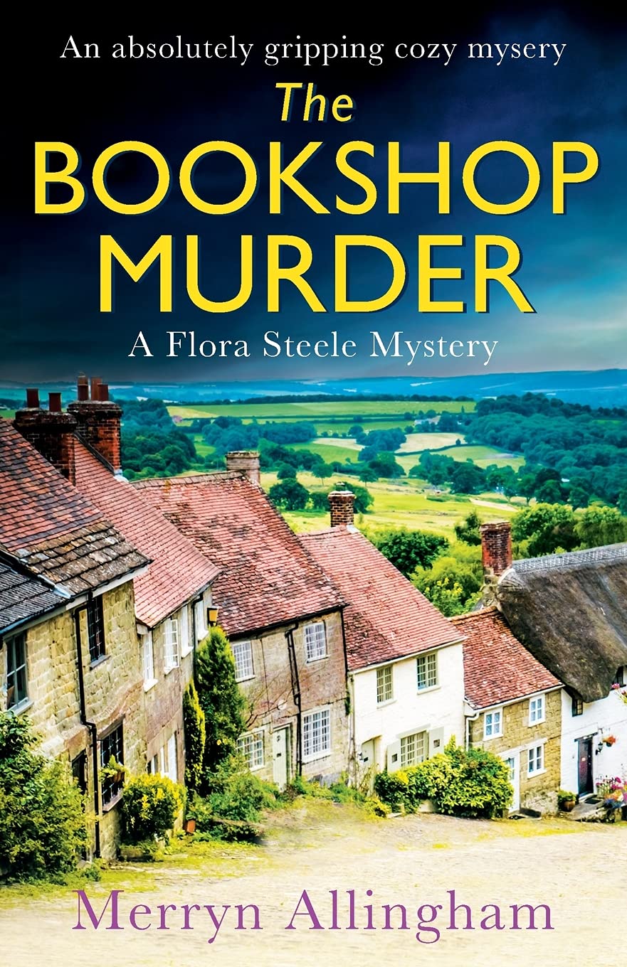 The Bookshop Murder: An absolutely gripping cozy mystery (A Flora Steele Mystery)