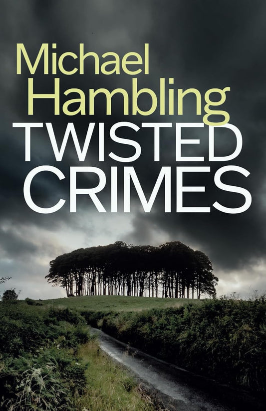 TWISTED CRIMES a British crime mystery full of twists (Detective Sophie Allen)