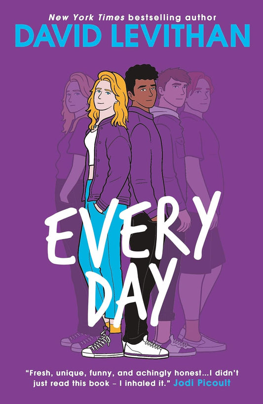 Every Day: An unforgettable young adult book of first love and friendship from the New York Times best-selling author