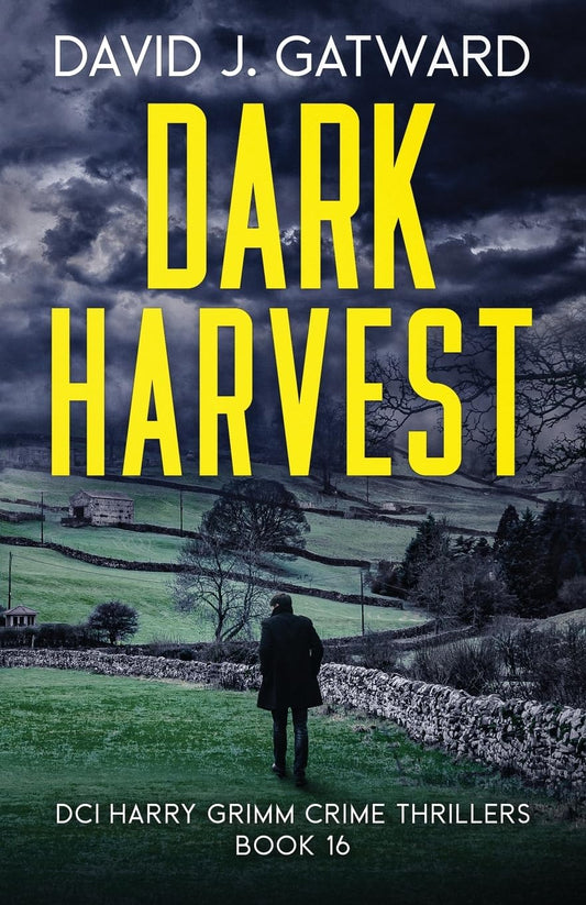 Dark Harvest: 16 (DCI Harry Grimm Crime Thrillers)