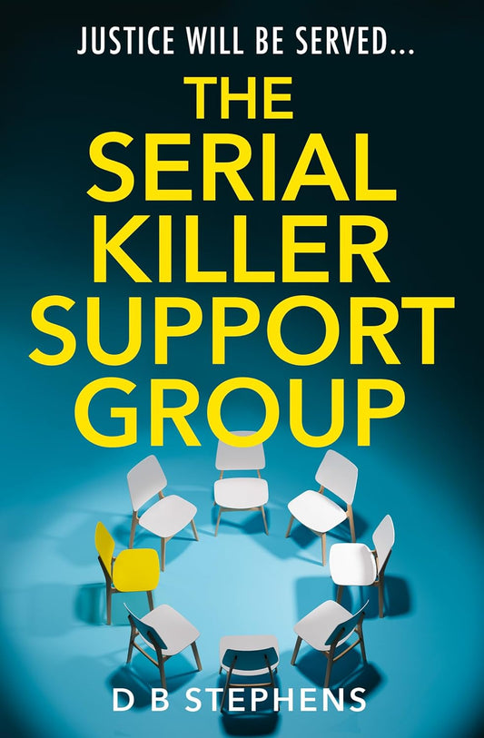 The Serial Killer Support Group: The brand new dark and twisty thriller for 2025