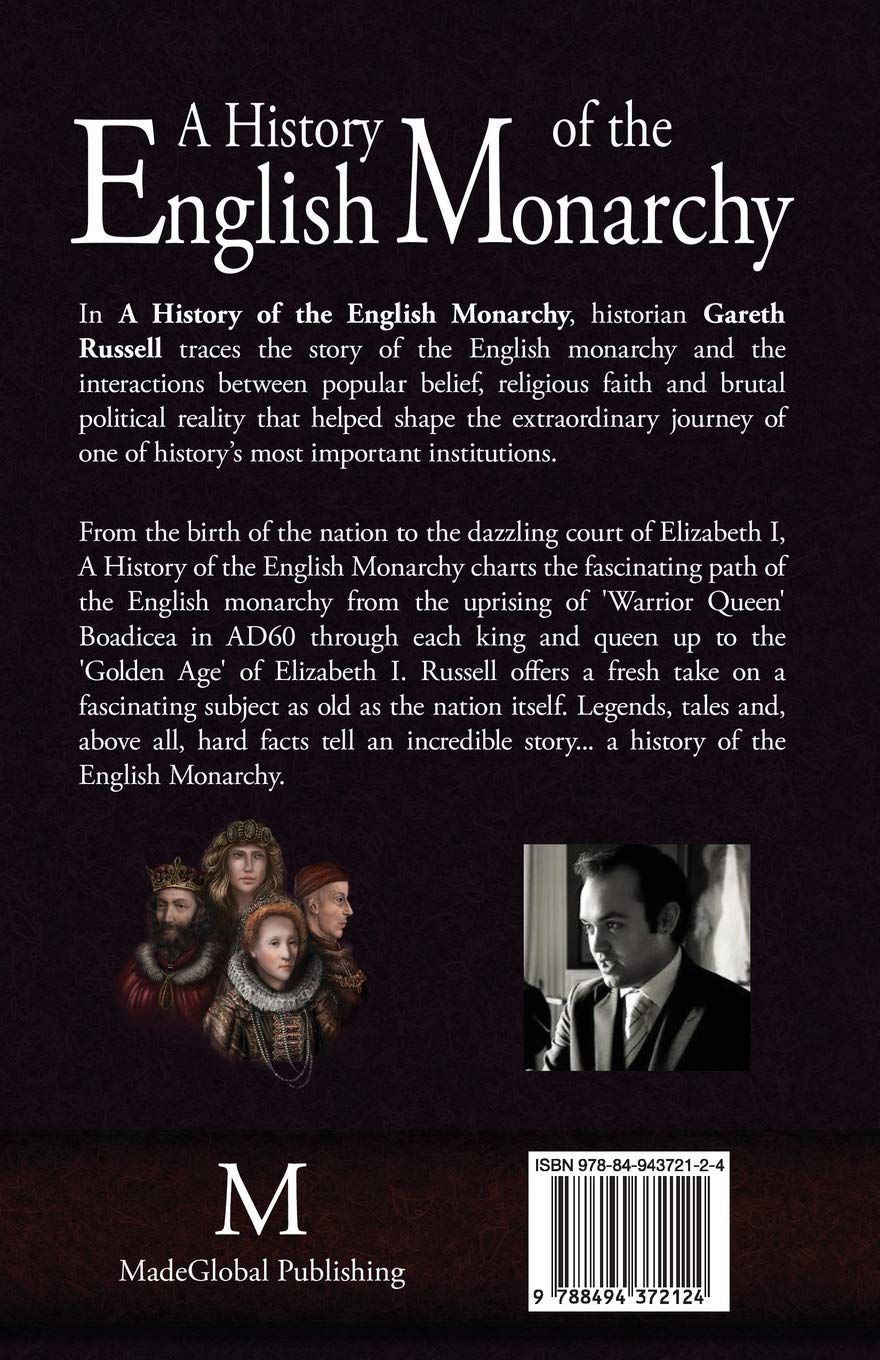 A History of the English Monarchy: From Boadicea to Elizabeth I