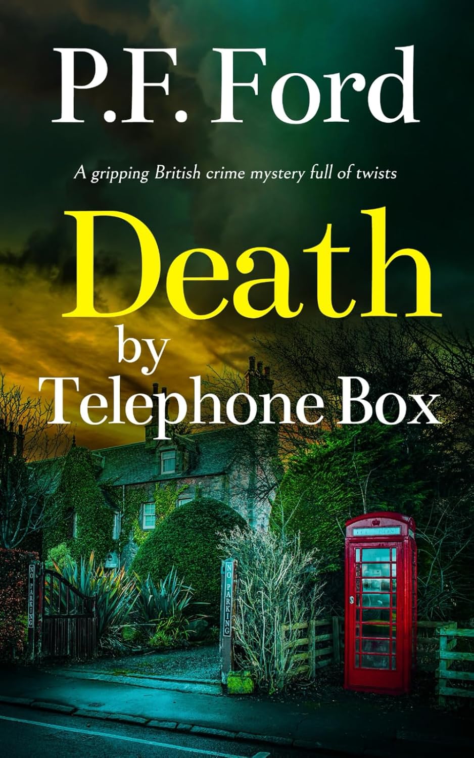 DEATH BY TELEPHONE BOX a gripping British crime mystery full of twists (Slater and Norman Mysteries)