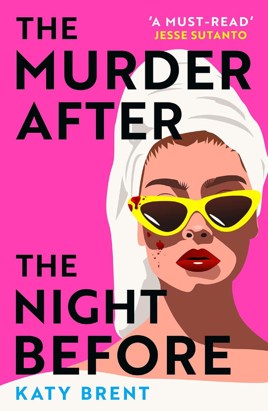 The Murder After the Night Before: From the author of How to Kill Men and Get Away With It, don’t miss this slick and utterly gripping comic crime thriller for 2024!