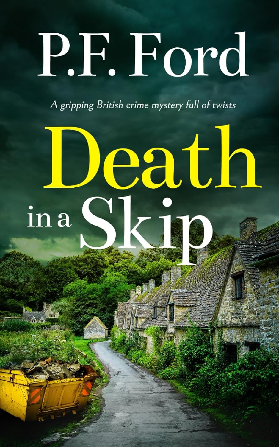 DEATH IN A SKIP a gripping British crime mystery full of twists (Slater and Norman Mysteries)