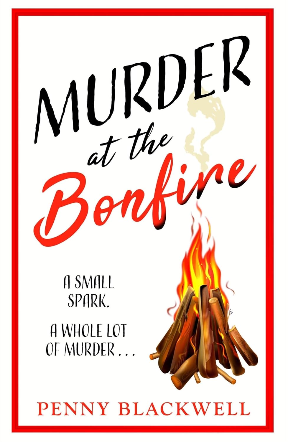 Murder at the Bonfire: A charming and unputdownable British cosy murder mystery (The Cherrywood Murders)