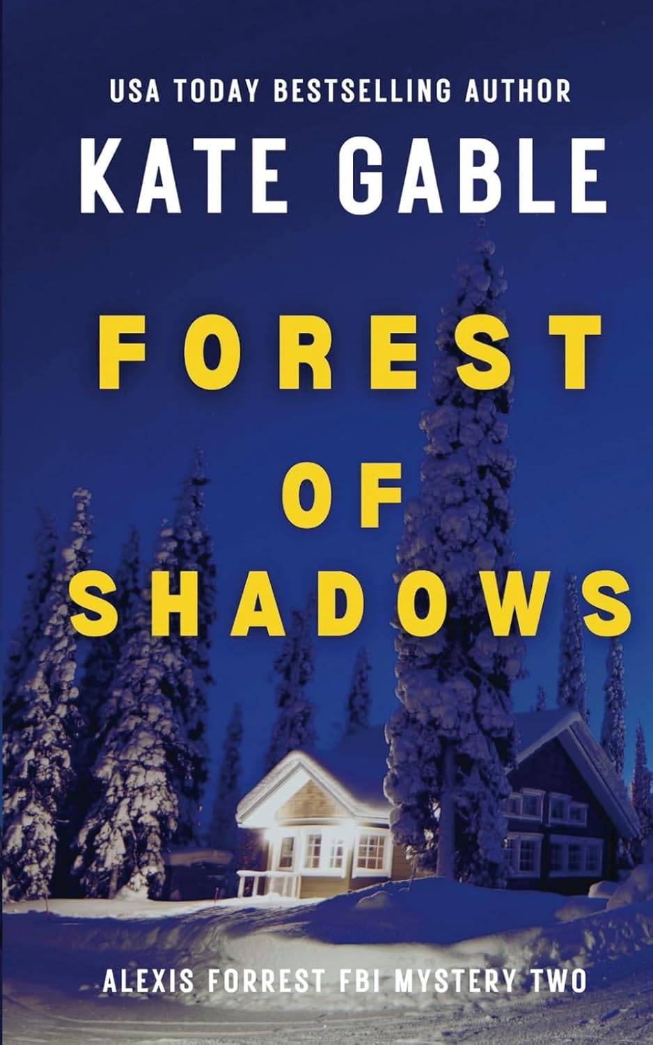 Forest of Shadows: Addictive crime mystery with shocking twist (Alexis Forrest FBI Mystery Thriller)