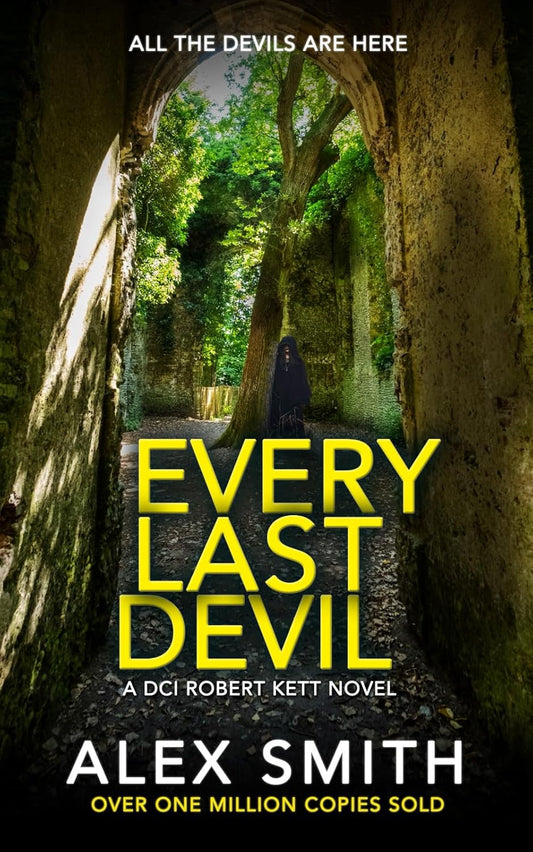 Every Last Devil: A Chilling British Crime Thriller (DCI Kett Crime Thrillers)