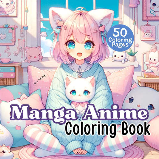 The Manga Anime Coloring Book - The Perfect Gift for Teens, Girls, Boys, and Young-at-Heart Adults: 50 Adorable Designs for Coloring and Relaxation (Part 2)