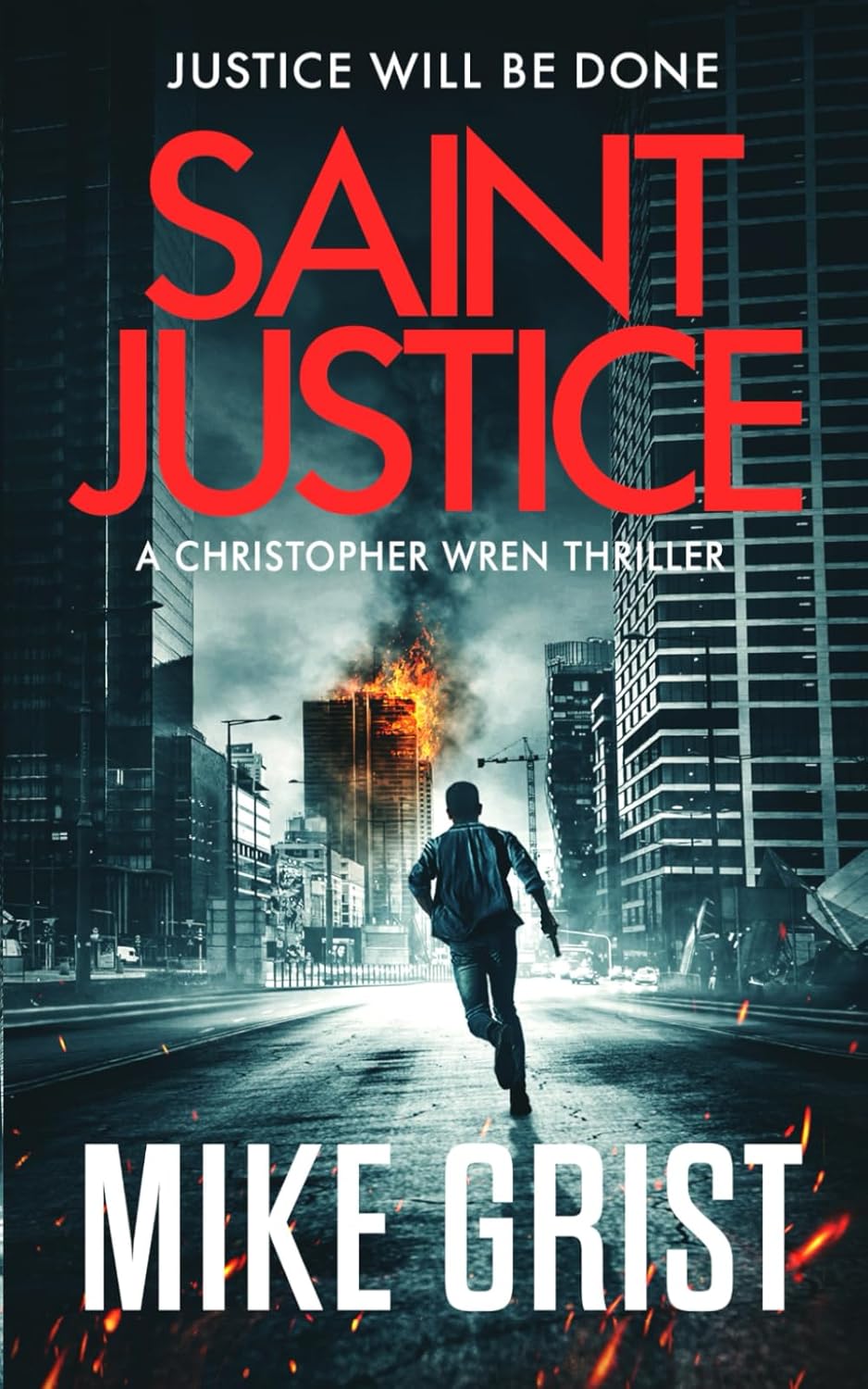 Saint Justice: 1 (Christopher Wren Thrillers)