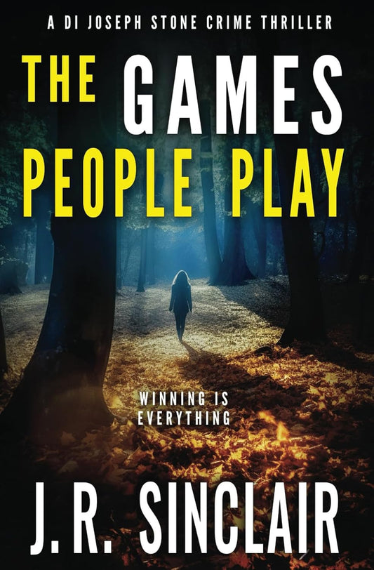 The Games People Play: An Oxford Detective Crime Thriller (DI Joseph Stone Crime Thrillers)