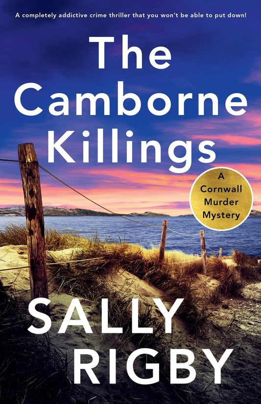 The Camborne Killings: A completely addictive crime thriller that you won't be able to put down!: 4 (A Cornwall Murder Mystery)