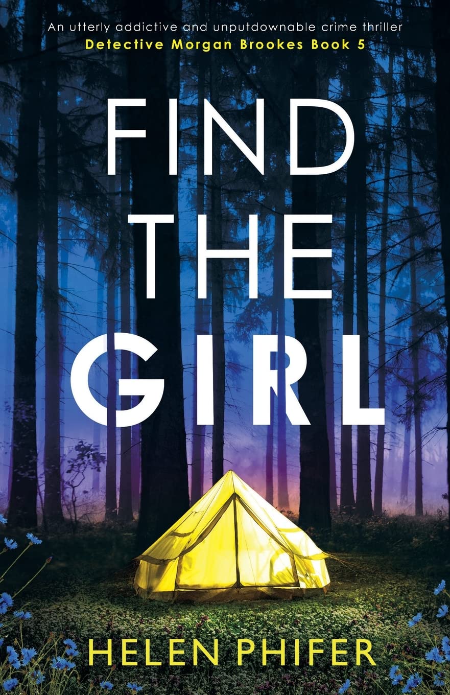 Find the Girl: An utterly addictive and unputdownable crime thriller: 5 (Detective Morgan Brookes)