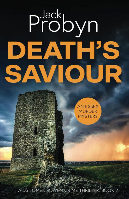 Death's Saviour: A Chilling Essex Murder Mystery Novel: 7 (DS Tomek Bowen Crime Thriller)