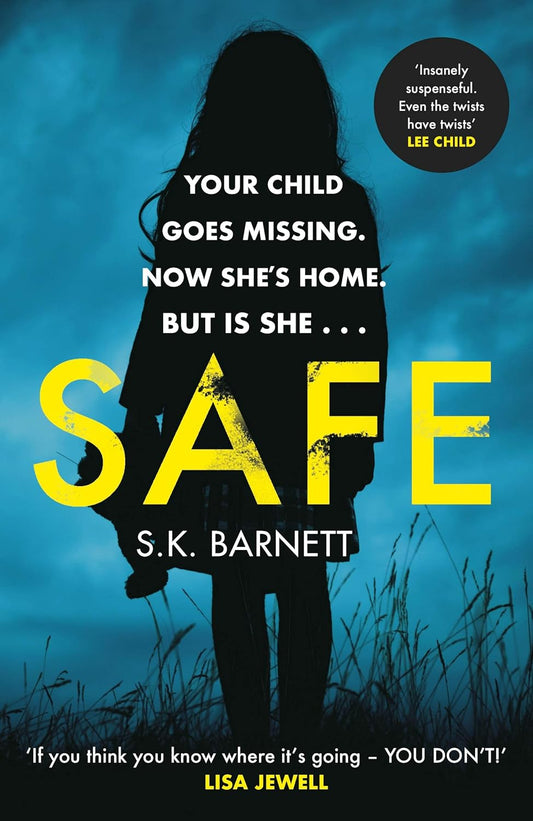 Safe: A missing girl comes home. But is it really her?