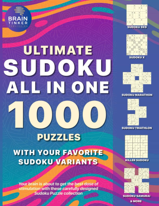 Sudoku Puzzle Book for Adults, Young Adults and Teens: 1000 Sudoku Puzzles Easy to Hard including Standard Sudoku, Killer Sudoku, Sudoku Samurai, Marathon and more