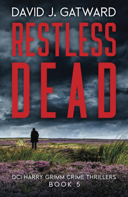 Restless Dead (DCI Harry Grimm Crime Thrillers)