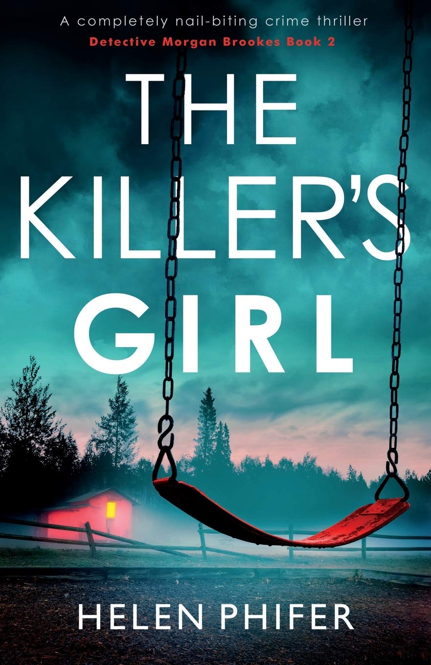 The Killer's Girl: A completely nail-biting crime thriller: 2 (Detective Morgan Brookes)