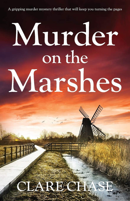 Murder on the Marshes: A gripping murder mystery thriller that will keep you turning the pages: Volume 1 (A Tara Thorpe Mystery)