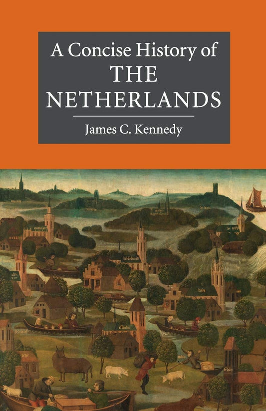 A Concise History of the Netherlands (Cambridge Concise Histories)