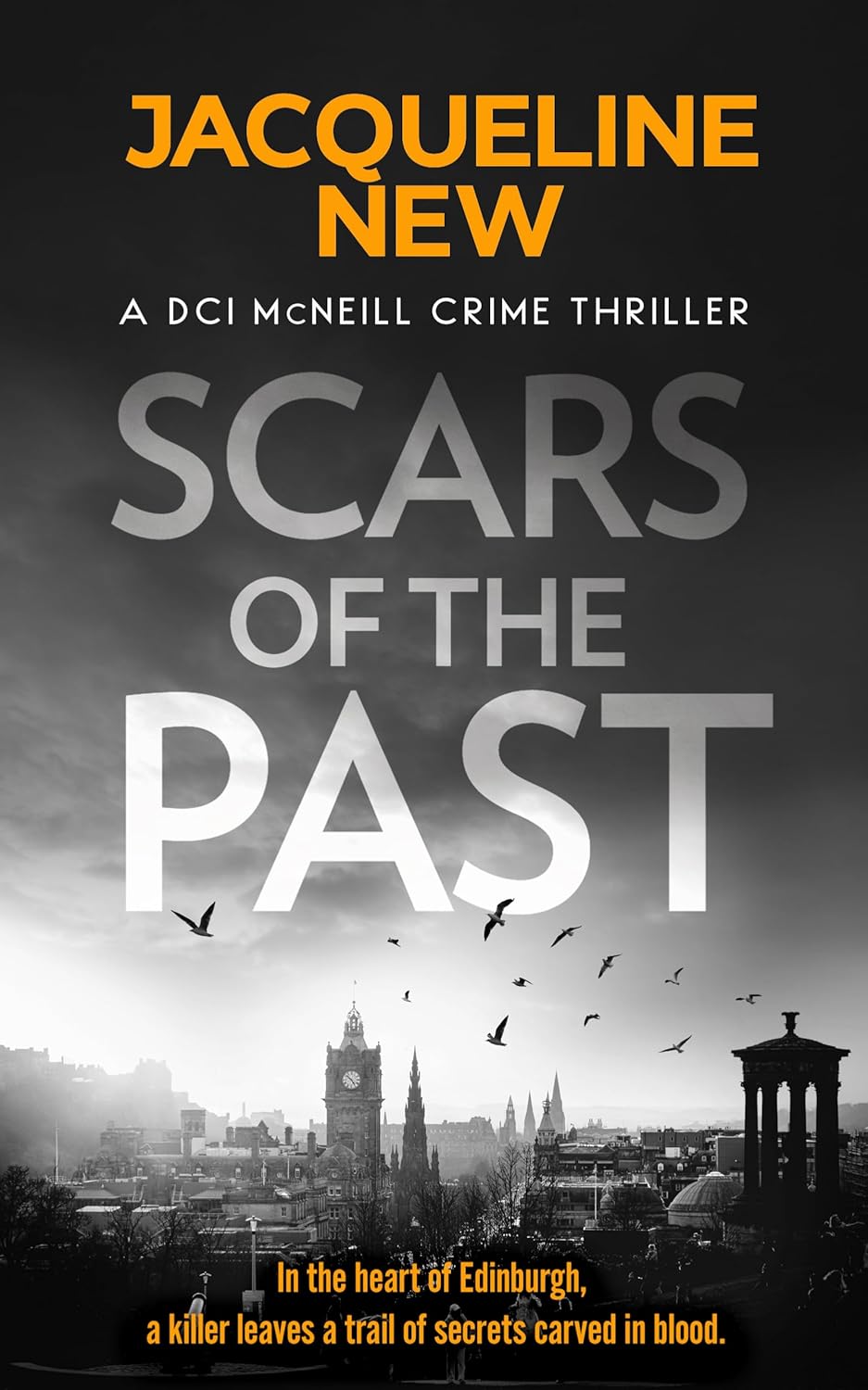 Scars of the Past: A gripping Scottish crime thriller (DCI McNeill Crime Thriller)