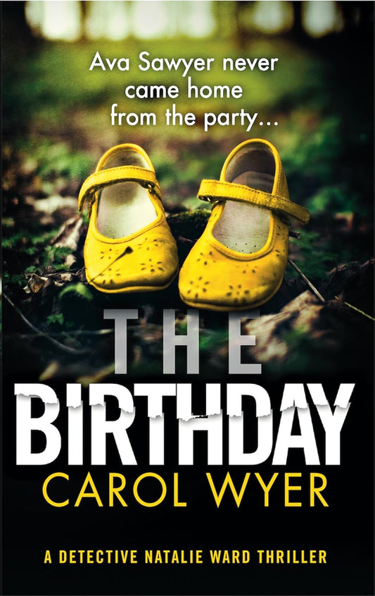 The Birthday: An absolutely gripping crime thriller (Detective Natalie Ward)