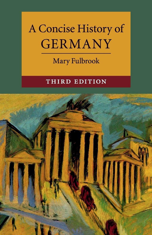 A Concise History of Germany (Cambridge Concise Histories)