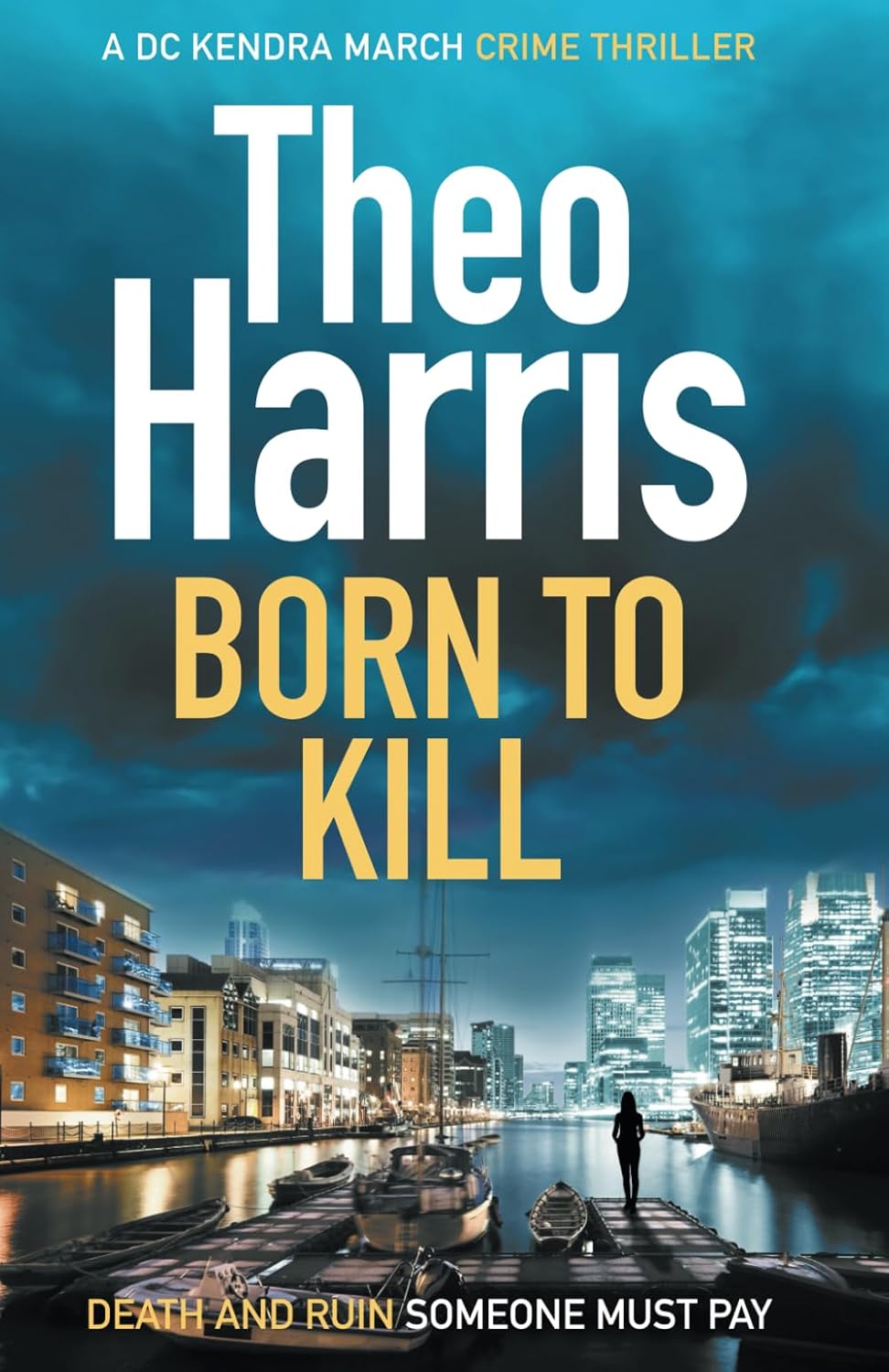 Born to Kill: A British Crime Thriller (Summary Justice series)