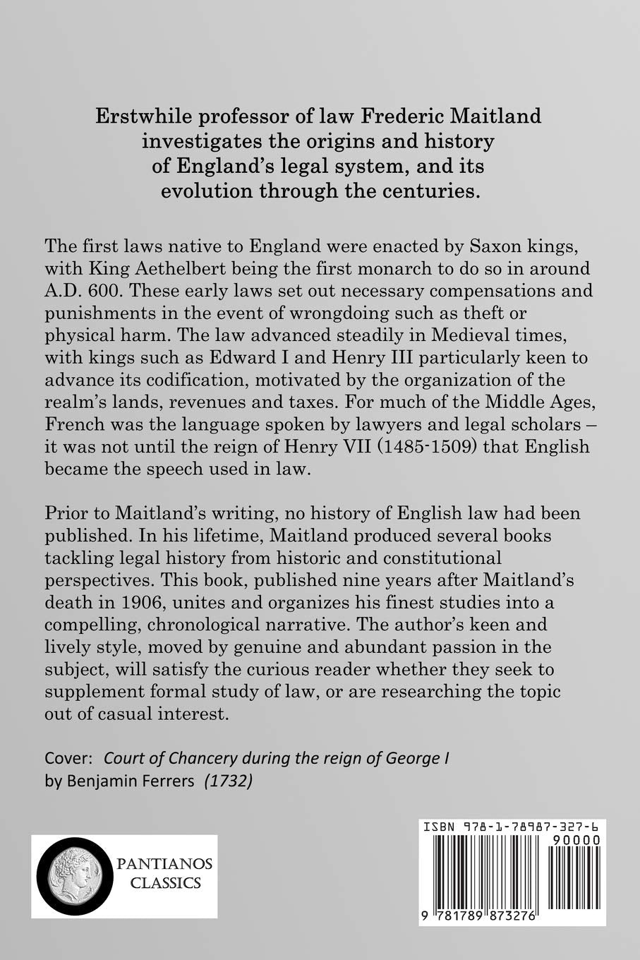 A Sketch of English Legal History: How Norman and Medieval Law, the Magna Carta, Common Law and Statute Law Was Created and Developed