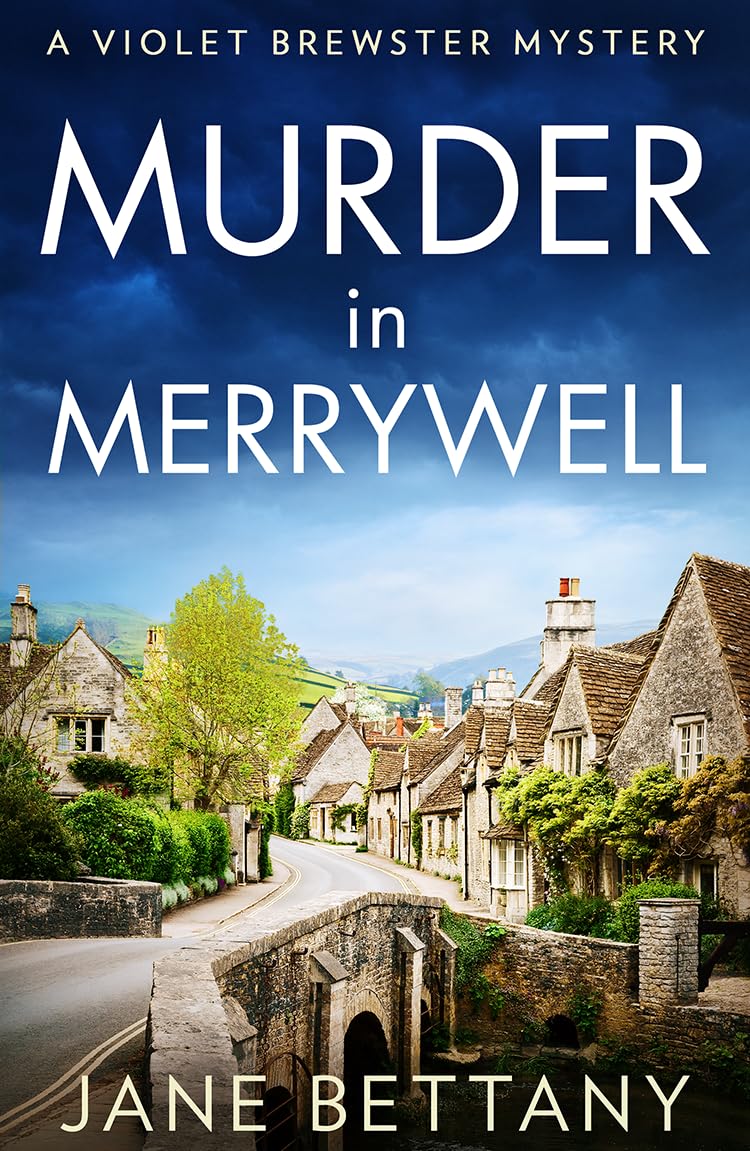 Murder in Merrywell: A new utterly gripping and unputdownable cozy crime mystery series debut for 2024!: Book 1 (A Violet Brewster Mystery)