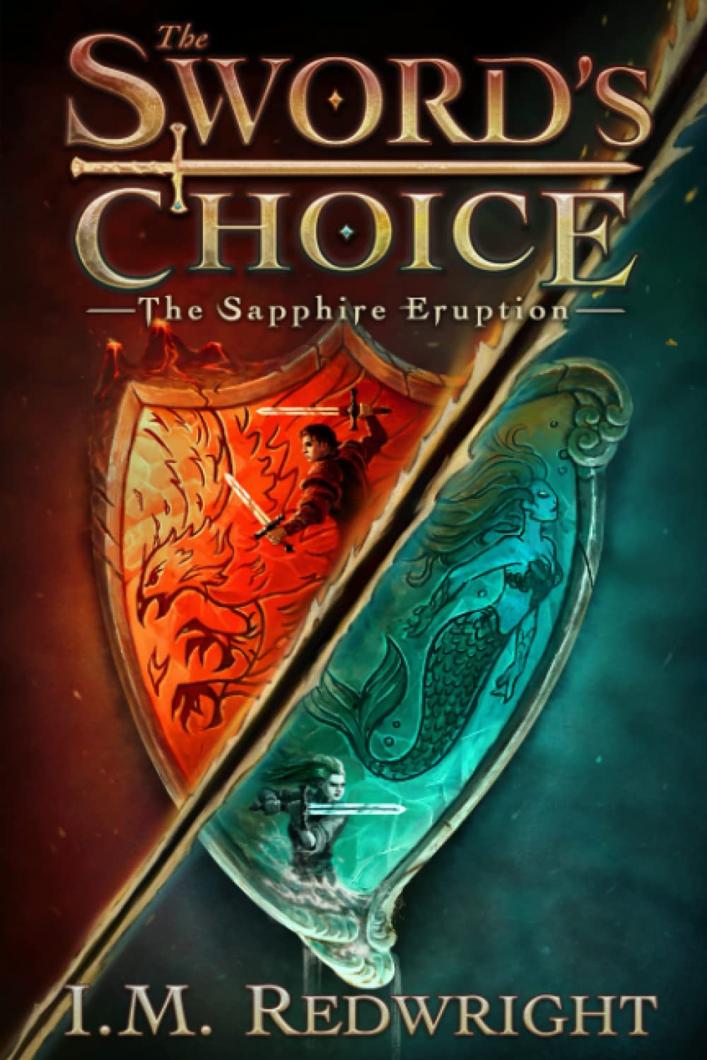 The Sapphire Eruption: 1 (The Sword's Choice)